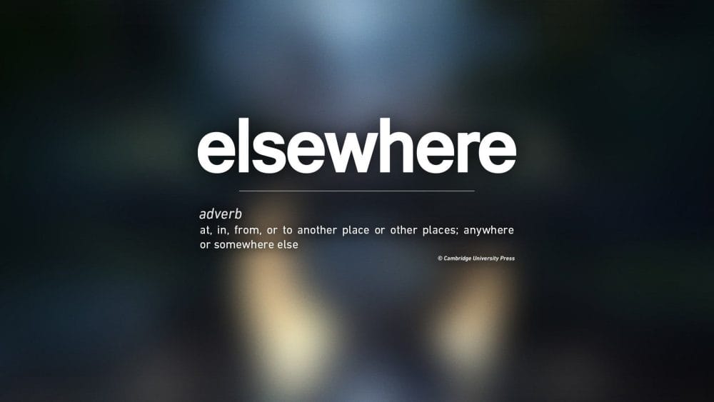 Image showing the dictionary definition of the word Elsewhere with a blurred image behind. Shared with IGN when asked for the studio logo for Elsewhere Entertainment.