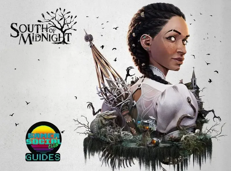 South of Midnight Guide